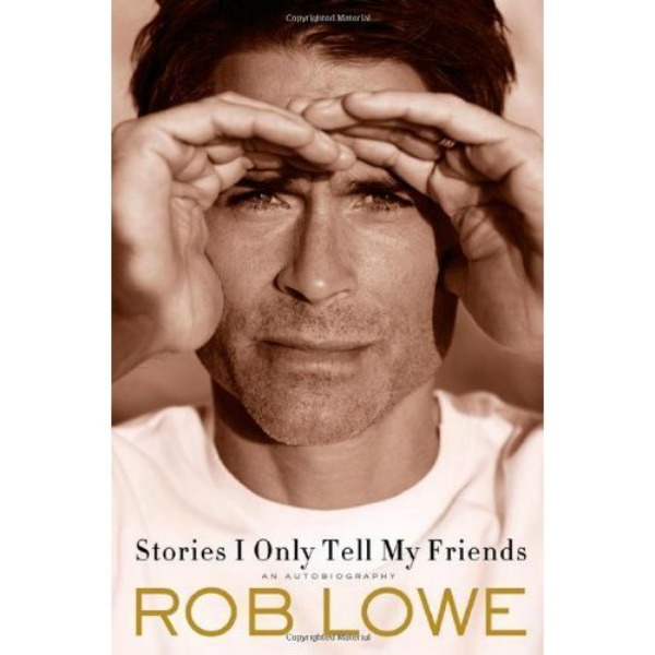 #Rob Lowe Autobiography