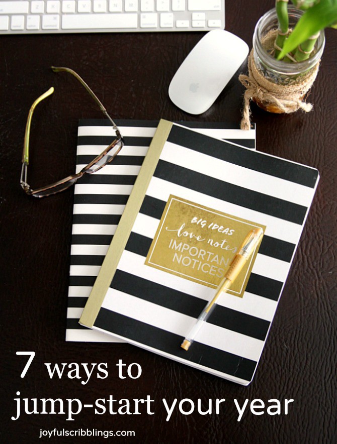 7 ways to jump-start your year